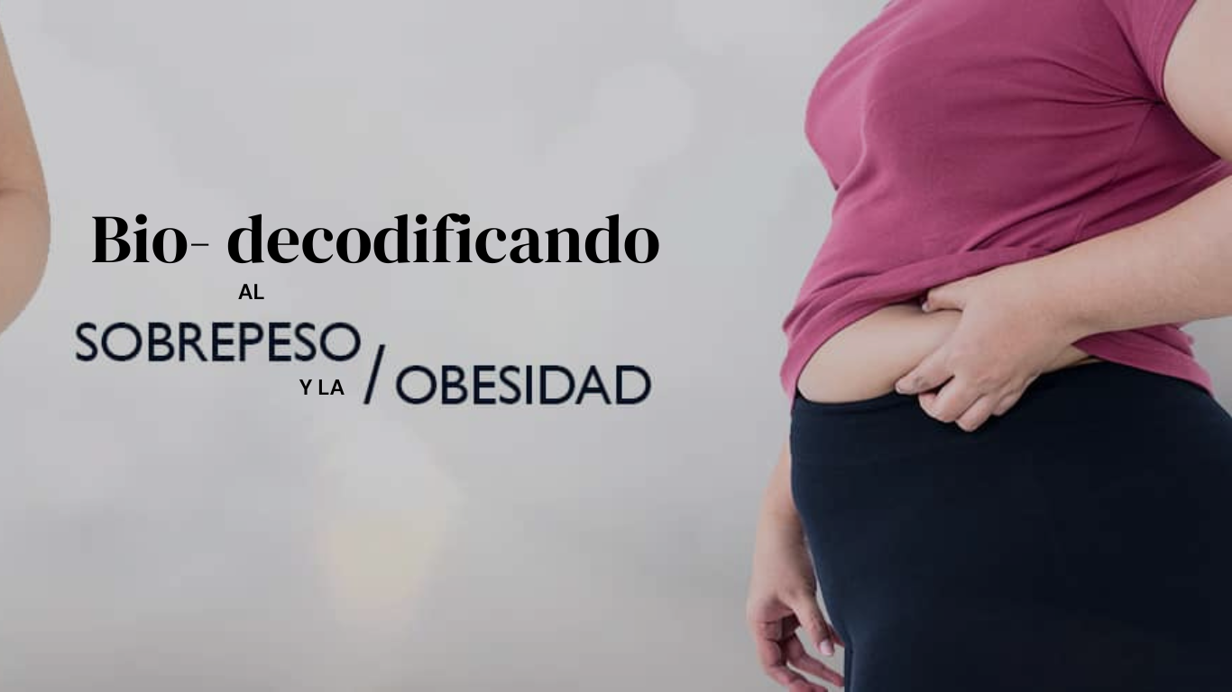 Master Class: BIO DECODIFICANDO EL SOBRE PESO Y OBESIDAD