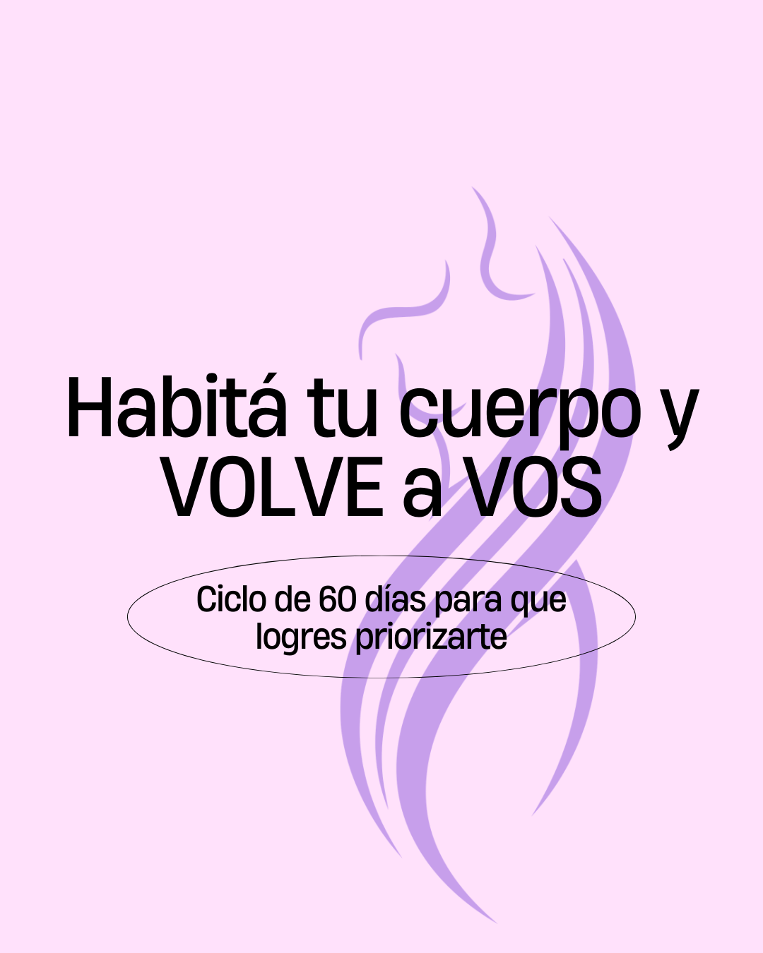 CICLO 60, HABITANDO TU CUERPO